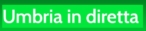 umbria-in-diretta