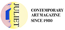 Juliet CONTEMPORARY ART MAGAZINE SINCE 1980